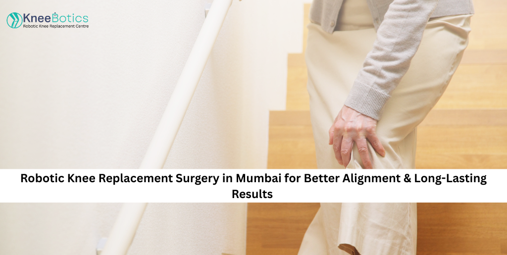 robotic knee replacement in Mumbai